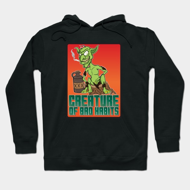 Creature of Bad Habits Hoodie by Big Bee Artistry